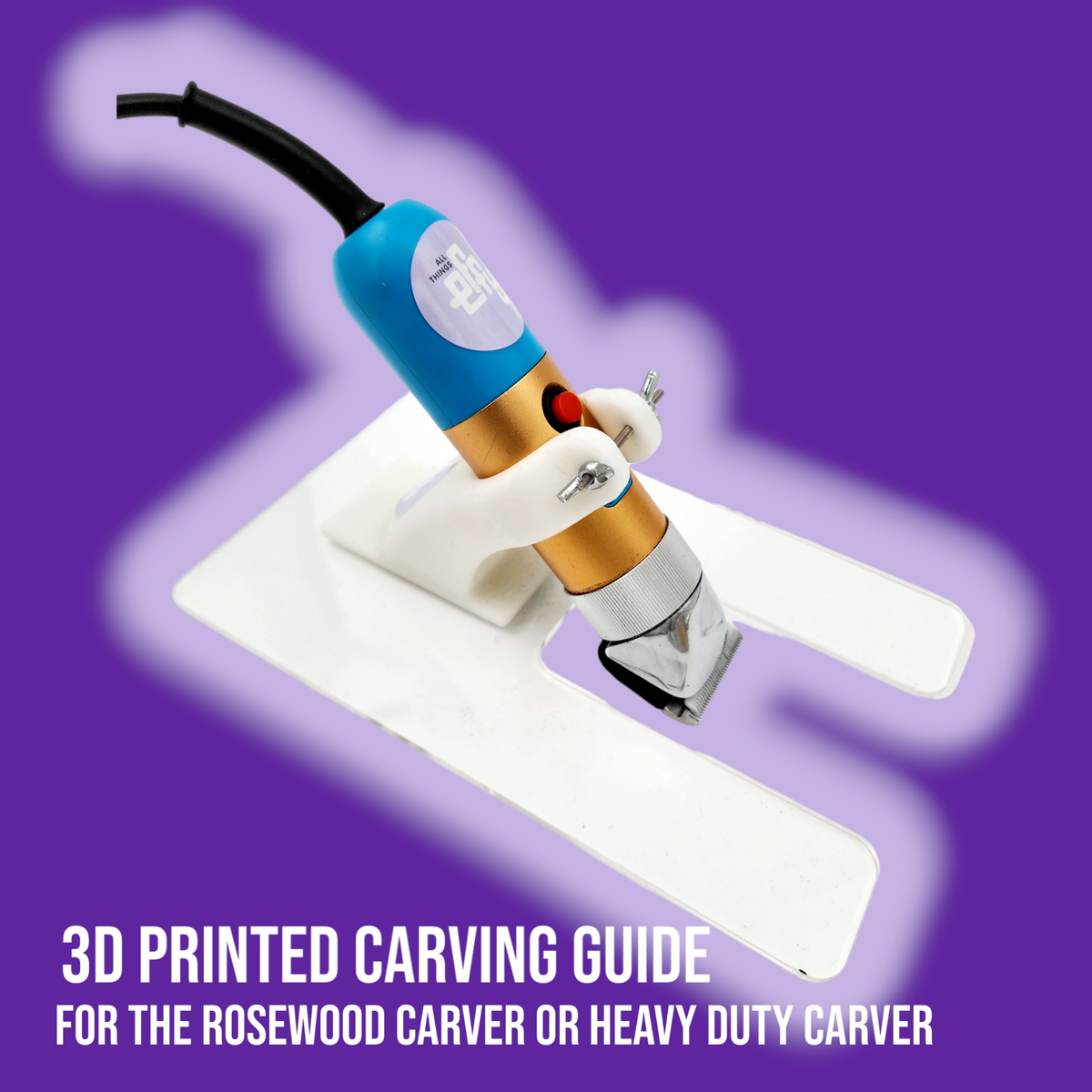 3D Printed Carving Guide for Heavy Duty Rug Carver OR Rosewood Carver